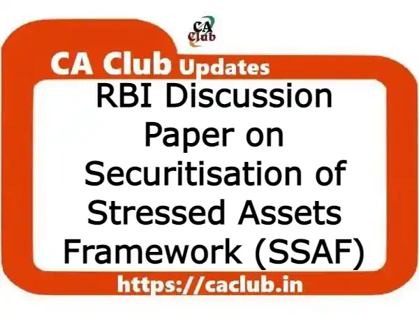 RBI Discussion Paper on Securitisation of Stressed Assets Framework (SSAF)