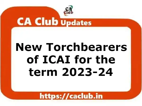 New Torchbearers of ICAI for the term 2023-24