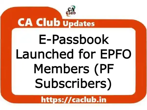E-Passbook Launched for EPFO Members (PF Subscribers)