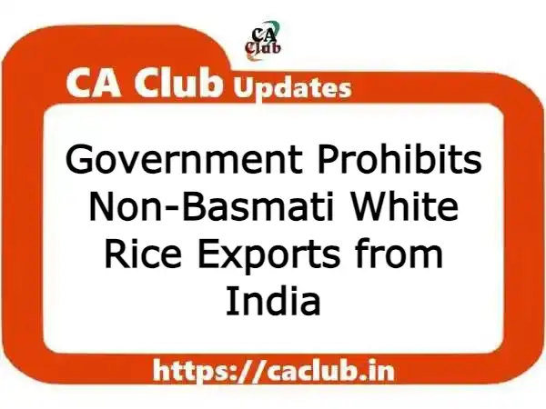Government Prohibits Non-Basmati White Rice Exports from India
