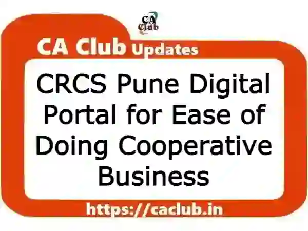 CRCS Pune Digital Portal for Ease of Doing Cooperative Business