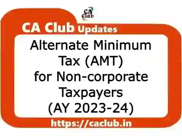 Alternate Minimum Tax (AMT) for Non-corporate Taxpayers (AY 2023-24)