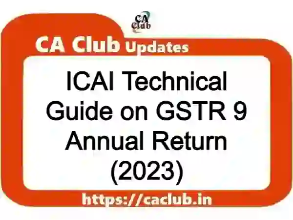 ICAI Technical Guide on GSTR 9 Annual Return (2023)