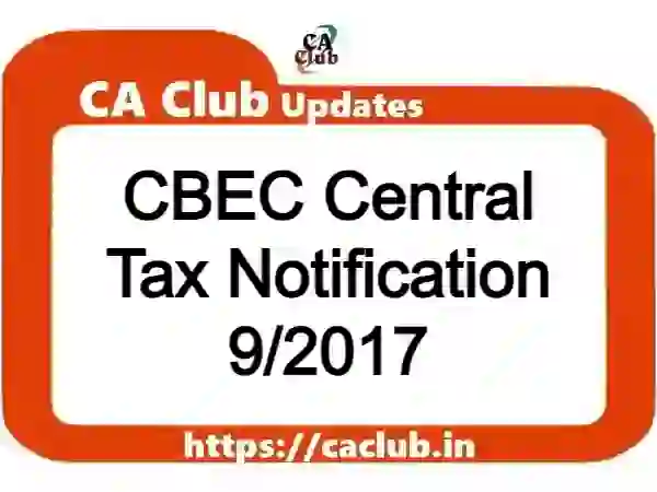 CBEC Central Tax Notification 9/2017